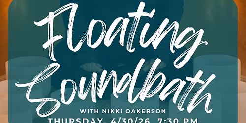 Floating on Sound - with Nikki Oakerson