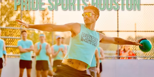 Pride Sports Houston - Dodgeball Free Open Play
