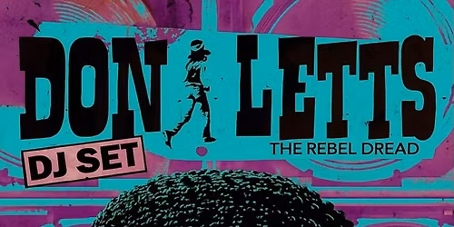DON LETTS (DJ set) | RAMSGATE Music Hall | 21 MARCH
