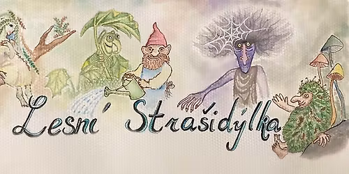 Letn\u00ed p\u0159\u00edm\u011bstsk\u00fd t\u00e1bor: Lesn\u00ed stra\u0161id\u00fdlka