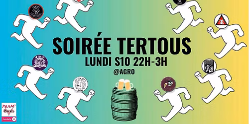 Soir\u00e9e Tertous Lundi S10 @Agro