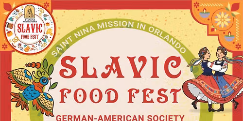 Slavic Food Festival 2027 in Orlando!