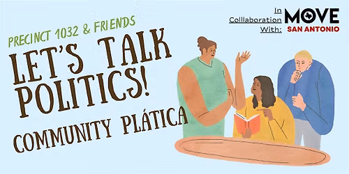 Let's Talk Politics! Community Pl\u00e1tica