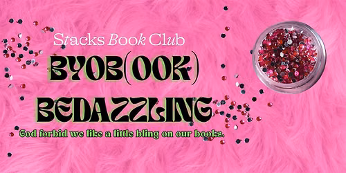 BYOB(ook) Bedazzling Session @ Stacks Book Club Oro Valley