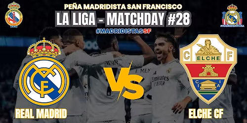 REAL MADRID vs ELCHE CF | La Liga | Watch Party at Underdogs Cantina