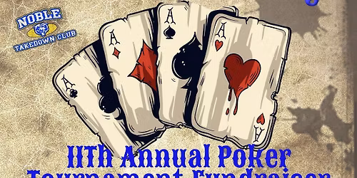 Noble Wrestling 11th Poker Tournament Fundraiser
