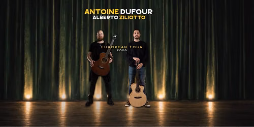 Antoine Dufour & Alberto Ziliotto LIVE @ Cineteatro Baretti