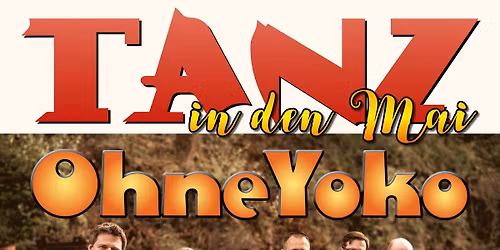 TANZ IN DEN MAI - mit OHNE YOKO