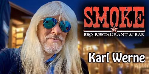 Karl Werne at Smoke