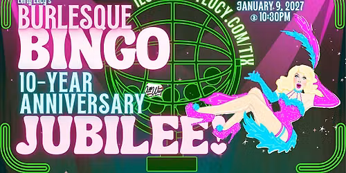 Lefty Lucy's Burlesque Bingo JUBILEE!