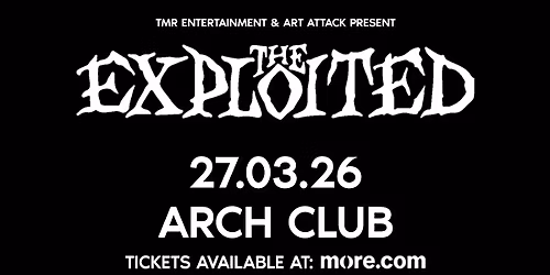 THE EXPLOITED (UK) - LIVE IN ATHENS - 27.03 - ARCH CLUB