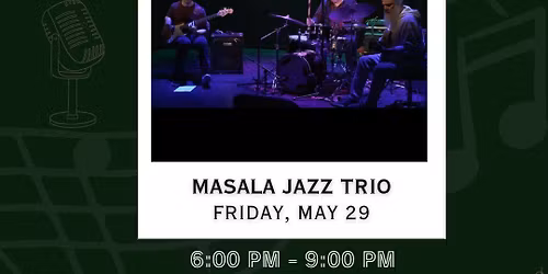 Live Music Heritage Greens: Masala Jazz Trio