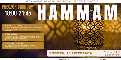 Wiecz\u00f3r HAMMAM w Strefie Saun Wodnego oKKA