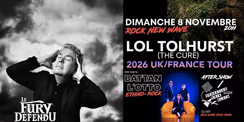 Lol Tolhurst (The Cure) \/ Battan l'Otto \/ Sebastian Erik Klein \/\/ Le Fury D\u00e9fendu