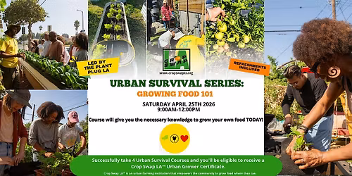 Growing Food 101 APRIL 25TH, 2026 (new date due to rain)
