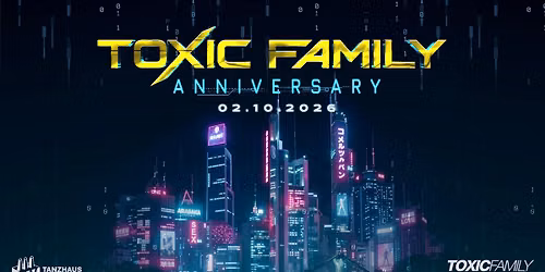 Toxic Family - Anniversary