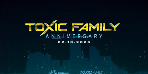 Toxic Family - Anniversary