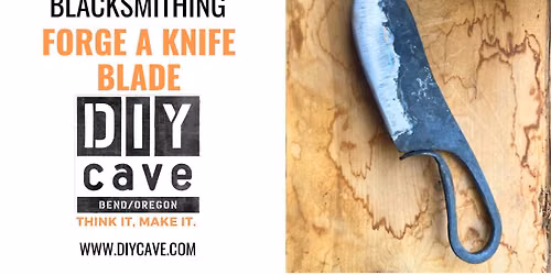 Blacksmithing 201: Forge a Knife Blade - 2 Day Workshop