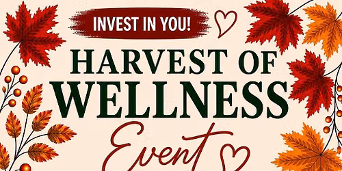 Harvest Of Wellness Event