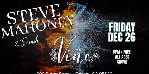 Steve Mahoney & Friends @ The Vine EDH