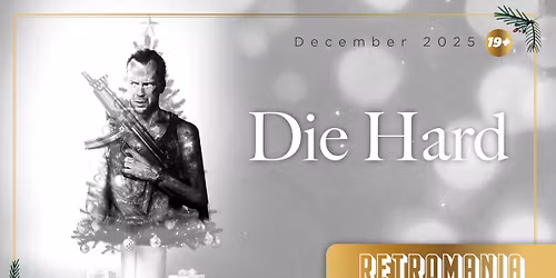 Die Hard | Retromania: Festive Faves at The Vic Theatre