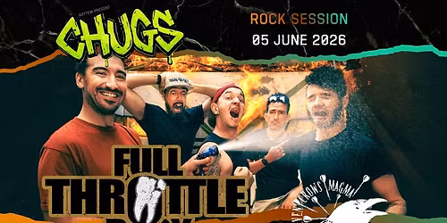 CHUGS - 05.06.2026 - FULL TROTTLE BABY (FR) + SEVEN CROWS MAGMA