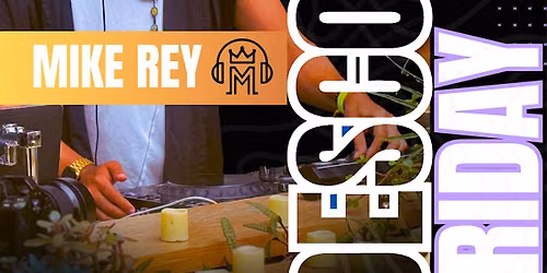 Descontrol Friday 7.31 with DJ Mike Rey