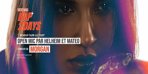 Open Mic avec Helheim et Mat\u00e9o + Concert de Morgan