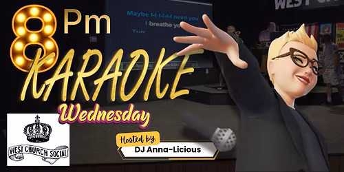 Karaoke - Hosted by KJ Anna-Licious!