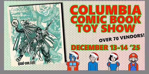 Columbia MO Comic, Toy, & Pokemon Show - Free Event Columbia Mall Dec 13-14