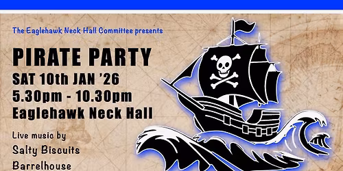 Pirates Party-Live music. Come dressed as a pirate. Food vans and a bar available in the evening.