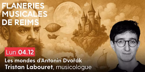 Conf\u00e9rence : Les mondes d\u2019Antonin Dvo\u0159\u00e1k