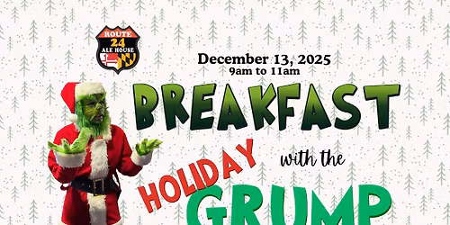 Breakfast with the Holiday Grump @ Route 24 Ale House
