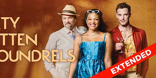 Dirty Rotten Scoundrels - Stratford