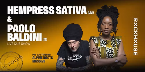 HEMPRESS SATIVA & PAOLO BALDINI \u2022 101 Approved \u2022 Rockhouse Salzburg