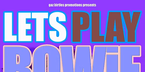 LETS PLAY....BOWIE 2026!