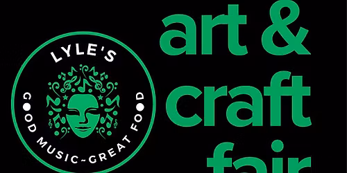 Lyle's Arts & Craft Fair