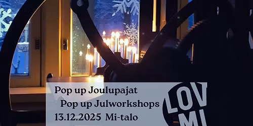 Pop up Joulupajat | Pop up Julworkshops