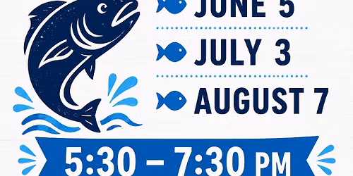 First Friday Fish Fry!!!