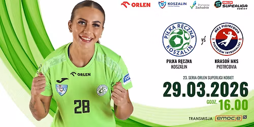 Pi\u0142ka R\u0119czna Koszalin - KARASO\u0143 MKS Piotrcovia