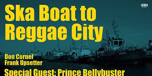  SKA BOAT TO REGGAE CITY