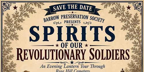 Evening tour at historic Rose Hill Cemetery, meet the "spirits" of our Revolutionary Soldiers!  