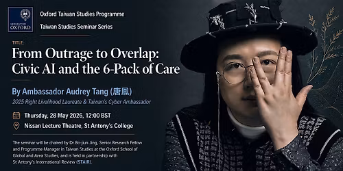 From Outrage to Overlap: Civic AI and the 6-Pack of Care (AMB Audrey Tang)