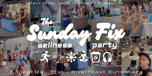 THE SUNDAY FIX  - Wellness Party Number 4