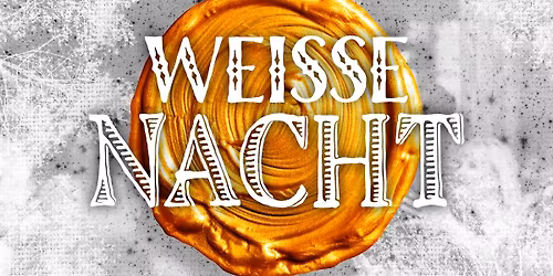 WEISSE NACHT\ud83e\udd0d