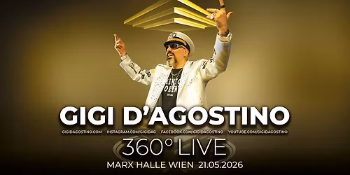 GIGI D'AGOSTINO - 360-Grad-Show \u2022 Marx Halle Wien