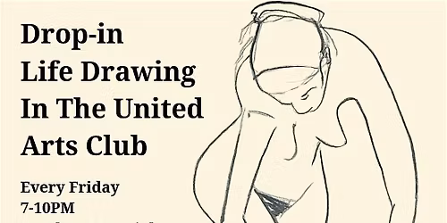 Drop in Life drawing in The United Arts Club