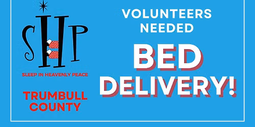 Volunteer Event-- Sept. Bed delivery! \ud83d\udecf\ufe0f