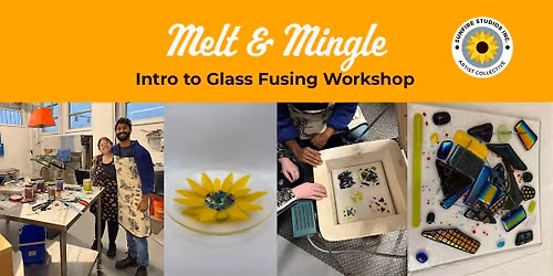 Melt & Mingle: Intro to Glass Fusing Workshop