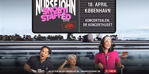 Venteliste! Nurse John - DR Koncerthuset - 18. april